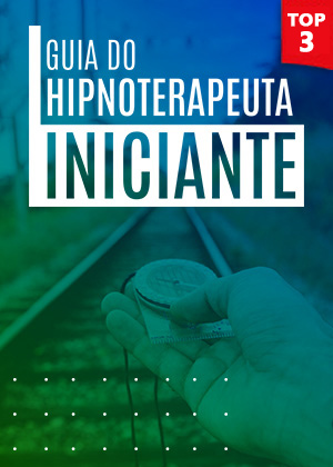 Guia do Hipnoterapeuta Iniciante